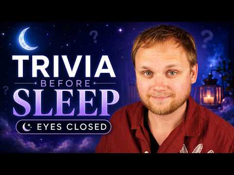 Trivia Before Sleep With Your Eyes Closed