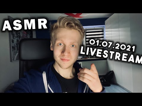 ASMR LIVE | Ruhigen Abend zur Entspannung | Livestream vom 01.07.2021