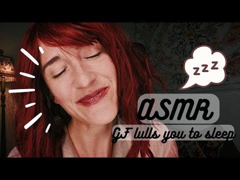 ASMR | gf lulls you to sleep 😴