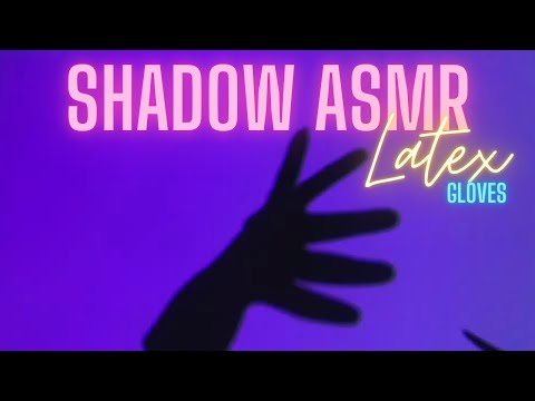 ASMR | Hand Shadows & Latex Glove Sounds | Visual & Auditory Relaxation ASMR 🧤