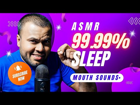 99.99% of YOU will SLEEP to this ASMR (Mouth Sounds)