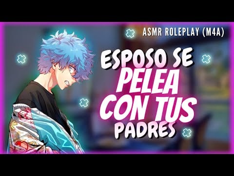 Roleplay - Esposo te defiende de tus padres 😟 (Padres tóxicos) (ASMR)