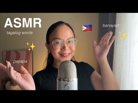 ASMR Tagalog Trigger Words (super tingly!! 🇵🇭)