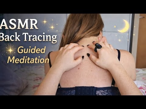 ASMR Back Tracing ✨ Guided Meditation for Deep Relaxation & Sleep