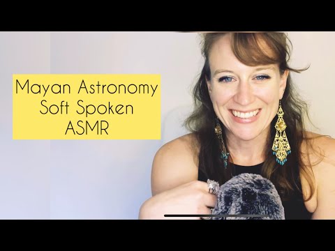 Mayan Astronomy (Soft Spoken ASMR Flip Through)