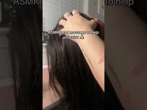 ASMR Giving you a head massage to help you relax 💆🏻‍♀️- #asmr #asmrheadmassage #asmrshorts