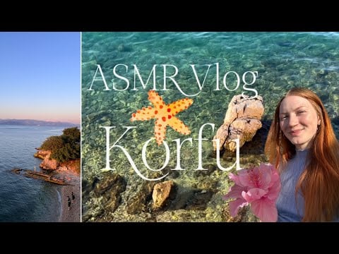 Urlaub auf Korfu, Griechenland 🦀 (ASMR Vlog mit geflüstertem Voiceover)