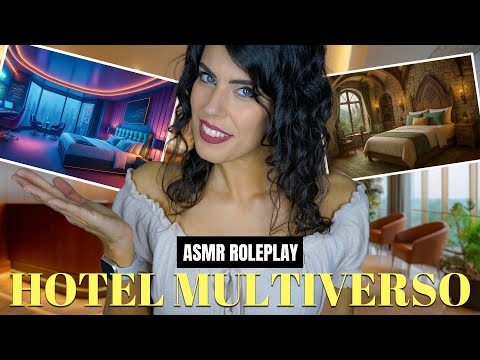 ASMR 🏨 HOTEL del MULTIVERSO ROLEPLAY • Stanze Cyberpunk, Fantasy, Steampunk...