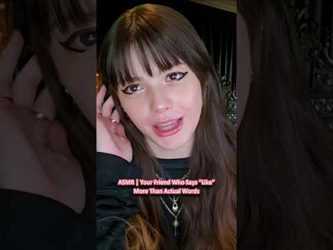 ASMR | Your Friend Who Says “Like” More Than Actual Words ─♡─ #asmr #asmrroleplay #comedyasmr
