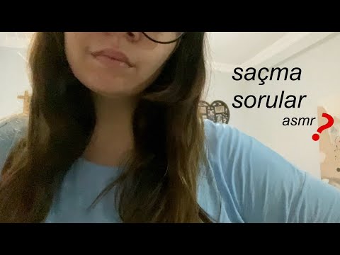 sana seri ve saçma sorular soruyorum #3 (türkçe asmr) soft spoken