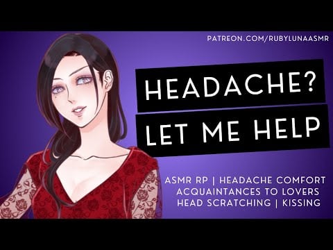 Best Friend's Older Sister Soothes You [ASMR RP][Headache Comfort][Head Scratching][Kissing][Flirty]