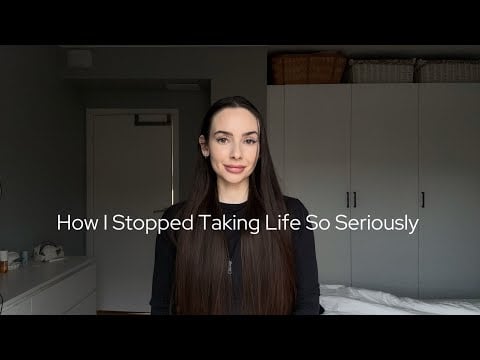 How I Stopped Taking Life So Seriously (it’s not that deep) 
