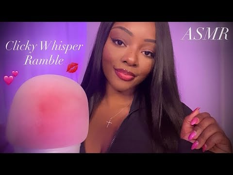 ASMR | Whisper Ramble 🤍 Clicky Whispers, Random Topics ✨ + Soft Kisses 💋