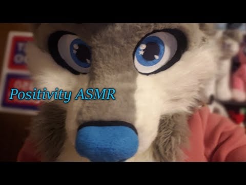[Furry ASMR] Positivity for you uwu (talking)