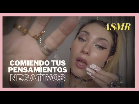 ASMR Comiendo tus pensamientos negativos