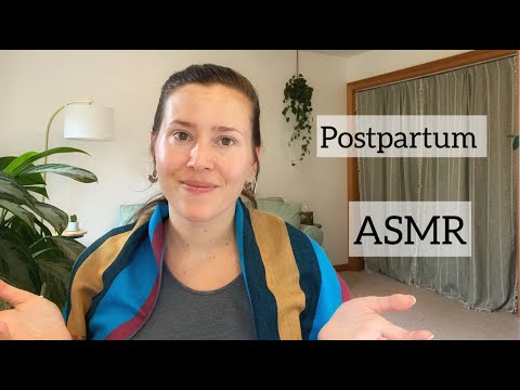 ASMR - Things I Did Not Know About Postpartum!