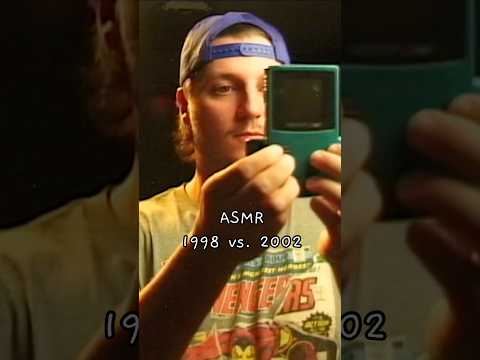1998 vs 2002 ASMR (Camcorder)