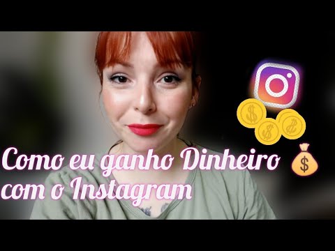 Como eu ganho dinheiro com o Instagram