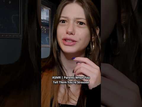 ASMR | Parents When You Tell Them You're Stressed ─♡─ #asmr #asmrroleplay #comedyasmr
