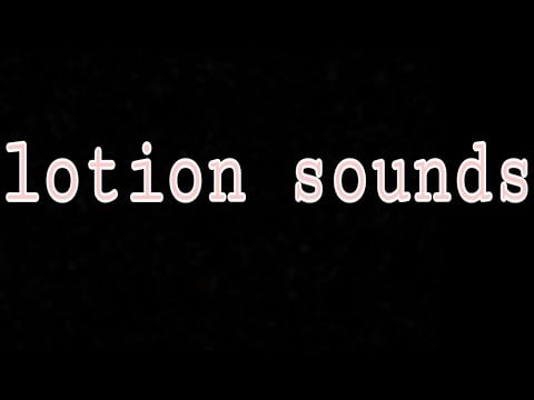 ASMR lotion sounds | dark screen | sleep
