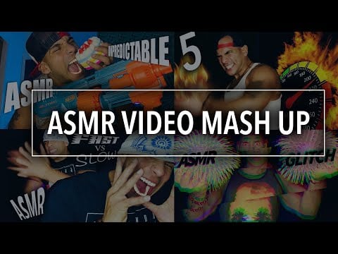 FAST & AGGRESSIVE ASMR VIDEO MASH UP 4