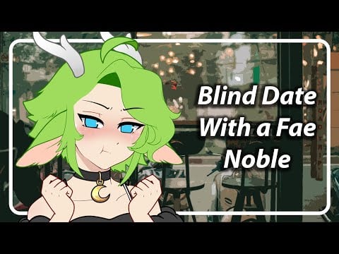 [F4A] [TF4A] Blind Date with a Fae [Tsundere Faerie Speaker] [Farmer Listener]