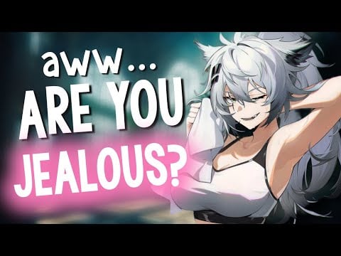 Dominant Alpha Wolf Realizes You're Jealous Over Her 💕 [Kisses | Possessive Cuddles | ASMR Roleplay]