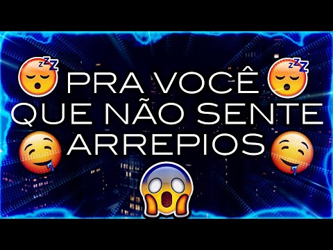 ASMR Pra VOCÊ que não sente ARREPIOS !! 😍