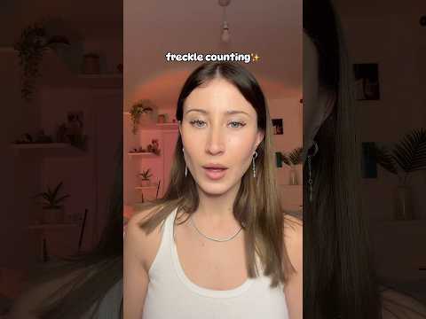 ASMR counting your freckles 🕵️‍♀️ #asmr #asmrshorts #personalattentionasmr
