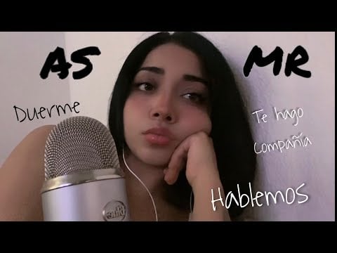 ASMR HABLEMOS 🫥😴