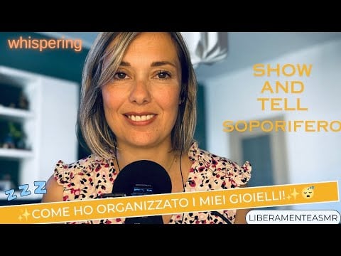 ASMR ITA Whispering Show and Tell ✨Come organizzo i miei bijoux✨ 😴 