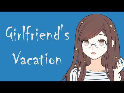 Your Fake Girlfriend Goes On Vacation (ASMR Roleplay)