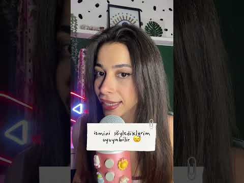 İSMİNİ SÖYLEDİKLERİM UYUYABİLİR 😴😴😴 #asmr