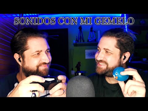 ASMR EN ESPAÑOL - SONIDOS CON MI GEMELO