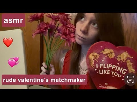 asmr rude valentine’s matchmaker 👩‍❤️‍💋‍👨 (lofi roleplay)
