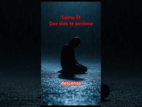 Salmo 51 Que Dios te perdone #fe #salmos #amor #biblia #dios #shorts #short #subscribe #suscribete