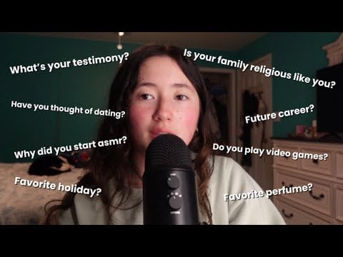ASMR Q&A