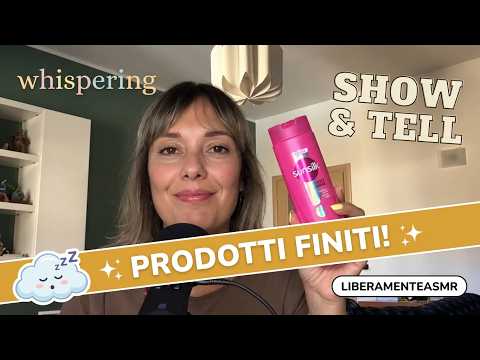 ASMR ITA Whispering ✨Prodotti terminati e pareri ✨ #showandtell