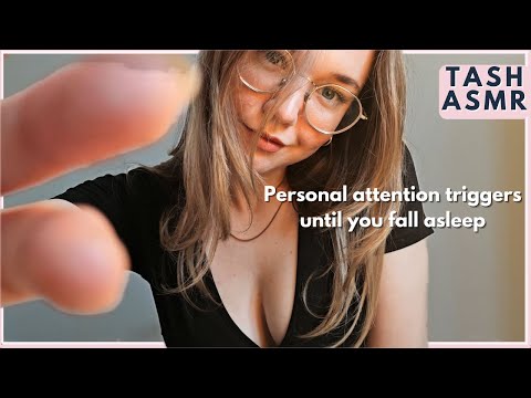 ASMR Personal attention triggers until you fall asleep