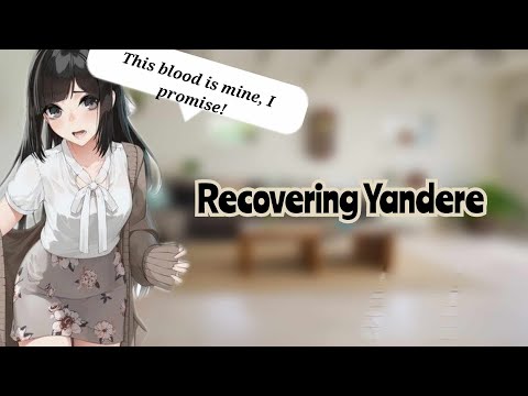 Your Recovering Yandere Girlfriend (F4A) (Yandere ASMR)