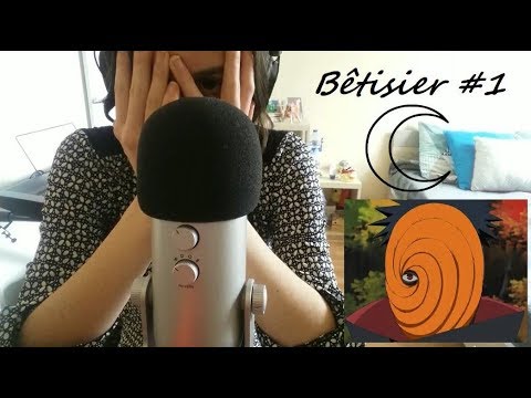 [NON ASMR] Bêtisier/Bloopers #1