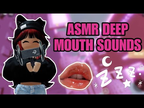 Roblox ASMR ☆ DEEP MOUTH SOUNDS💕 ₊✩‧₊˚౨ৎ˚₊✩‧₊