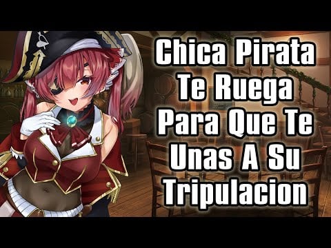 【ASMR】Chica Pirata Te Ruega Para Que Te Unas A Su Tripulacion [F4M] [Friends To Lovers?]