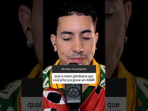 QUAL A MAIOR GAMBIARRA QUE EU FIZ PRA GRAVAR UM #ASMR
