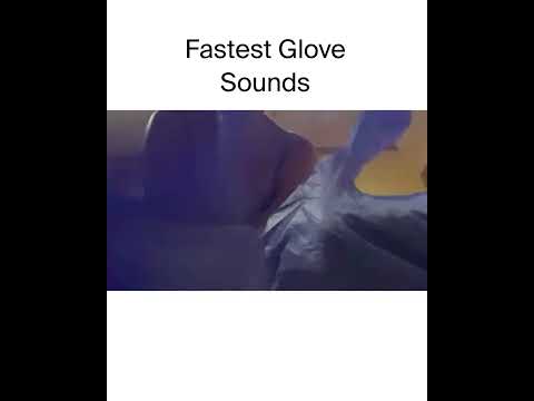 Fastest Asmr Ever 🧤 #asmr #asmrsounds #asmrcommunity #asmrvideo