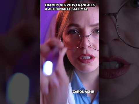 EXAMEN MÉDICO A ASTRONAUTA SALE MAL  #asmrvideo #asmrespañol #asmrroleplay #españa