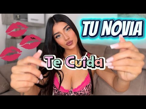 Tu novia , te cuida y hace mimos ASMR ROLEPLAY