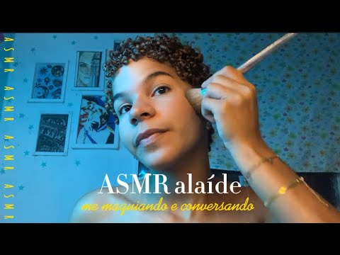 ASMR ME MAQUIANDO E CONVERSANDO COM VOCÊS | sons de boca em camadas