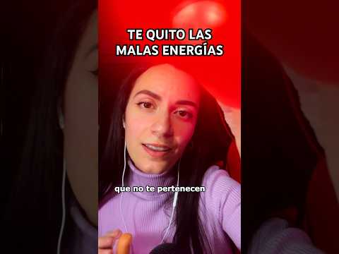 TE QUITO LAS MALAS ENERGÍAS porque te quiero 💜 #asmr #shorts