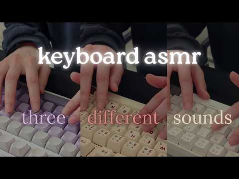 asmr typing sounds with 3 mechanical keyboards | 85 minutes, no talking | background asmr, ambience